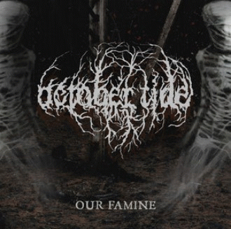 October Tide : Our Famine